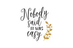 Nobody Said It Was Easy Product Image 1