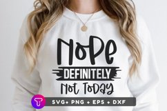 Tumblers,T-Shirt designing,vector files,svg files,Laser engraving,Cricut,Silhouette,Glowforge,CNC engraving,Sarcastic saying,Splash,Rude,Nope Not today