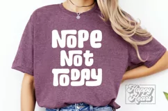 Nope Not Today SVG - Sarcastic PNG - Funny All Peopled Out Product Image 1