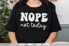 Nope Not Today SVG | Funny Sarcastic Quote PNG | Sassy SVG Product Image 3