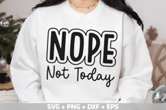 Nope Not Today SVG | Funny Sarcastic Quote PNG | Sassy SVG Product Image 2