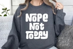 Nope Not Today SVG - Sarcastic PNG - Funny All Peopled Out Product Image 2