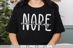 Nope Not Today SVG | Funny Sarcastic Quote PNG | Sassy SVG Product Image 3