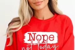 Nope, Not Today SVG: Sarcastic SVG PNG DXF, Sassy Cut Files Product Image 8