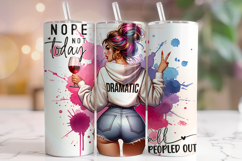 Nope Not Today, Funny Quotes Tumbler Wrap, Sarcastic Tumbler Product Image 1