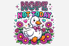 Nope Not Today Funny Goose PNG Product Image 2