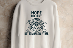 Nope Not Today Not Tomorrow Either SVG - Funny Lazy Cat PNG Product Image 2
