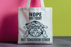 Nope Not Today Not Tomorrow Either SVG - Funny Lazy Cat PNG Product Image 3
