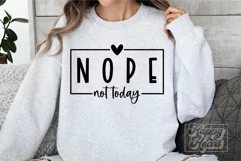 Nope Not Today SVG - Sarcastic SVG - Funny All Peopled Out Product Image 4