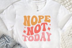 Nope Not Today SVG, Sarcastic SVG Design Product Image 2