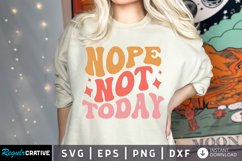 Nope Not Today SVG, Sarcastic SVG Design Product Image 1