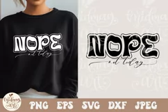 Nope Not Today SVG PNG, Sassy Svg, Mom Life Svg Product Image 1
