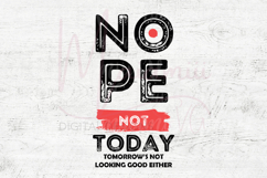 Nope Not Today Funny Lazy Quote Design Digital Download Product Image 4