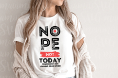 Nope Not Today Funny Lazy Quote Design Digital Download Product Image 2