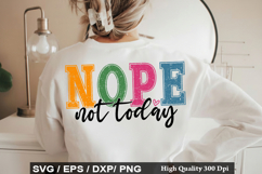 Nope Not Today - Motivational SVG Design Product Image 1