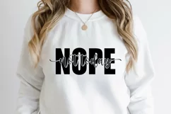 Nope Not Today SVG, Sassy Svg, Mom Life SVG, Funny SVG Product Image 1