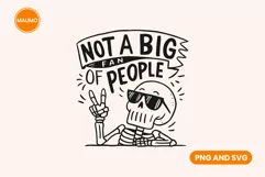 Not a fan of people, Funny introvert Quotes, skeleton png Product Image 1
