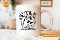 Not a fan of people, Funny introvert Quotes, skeleton png Product Image 2