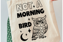 Not a Morning Bird - Funny Bird Quote Product Image 3