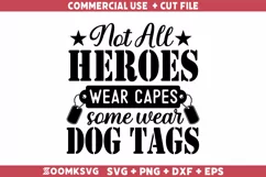 Not all heroes wear capes some wear dog tags Veteran SVG Product Image 1