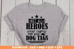 Not all heroes wear capes some wear dog tags, Veteran SVG Product Image 2