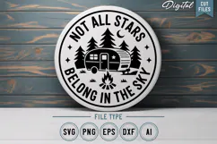 Not All Stars Belong In The Sky SVG File | Camping Sign Product Image 1