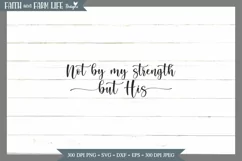Not by my strength SVG, Sublimation, Printable, Cricut Product Image 3