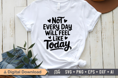 Not Every Day Will Feel Like Today SVG | Mental Health SVG Product Image 1