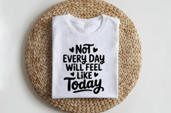 Not Every Day Will Feel Like Today SVG | Mental Health SVG Product Image 2