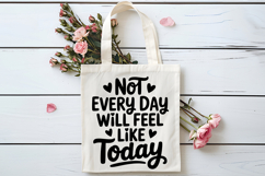 Not Every Day Will Feel Like Today SVG | Mental Health SVG Product Image 4
