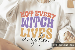 Not Every Witch Lives In Salem - Halloween Design Product Image 1
