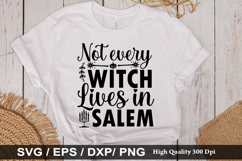 Not every witch lives in salem - Halloween SVG Design Product Image 1