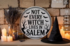 Not Every Witch Lives in Salem SVG File | Halloween Sign SVG Product Image 3