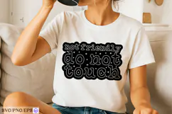 Not Friendly Do Not Touch SVG PNG Shirt Design Product Image 2