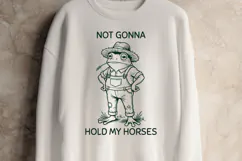 Funny Frog Farmer Not Gonna Hold My Horses SVG PNG Design Product Image 3
