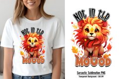 Funny Animal Quotes Sublimation, Not in the mood PNG Product Image 1