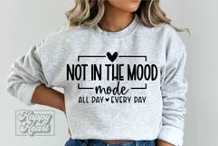 Not In The Mood Mode SVG - Moody Mode PNG - Sarcastic Quote Product Image 2