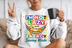 Not Lazy I’m On Energy Saving Mode PNG Product Image 3