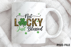 Not Lucky Just Blessed, St Patrick's PNG Product Image 4