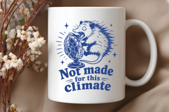 Funny Opossum Sarcastic SVG PNG - Not Made For This Climate Product Image 3