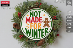 Not Made For Winter SVG | Christmas Round Sign SVG | Xmas Product Image 1