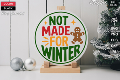 Not Made For Winter SVG | Christmas Round Sign SVG | Xmas Product Image 2