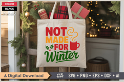 Not Made For Winter SVG | Christmas SVG | Holiday SVG | Xmas Product Image 5