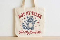 Not My Trash Not My Dumpster SVG,Funny Raccoon Design Product Image 4