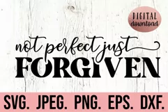 Christian Quote SVG - Not Perfect Just Forgiven Bible Verse Product Image 2