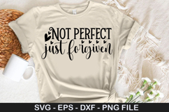 Not perfect just forgiven SVG - Faith Christian Design Product Image 1