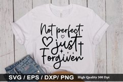 Not perfect just forgiven - Christian Quotes Design Product Image 1