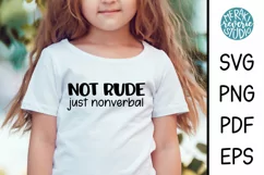 Not Rude Just Nonverbal Autism SVG for T-Shirt or Tote Bag Product Image 1