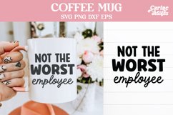 Not the Worst Employee SVG