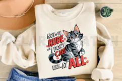 Not to be rude but i dont care like at all Sublimation PNG Product Image 2